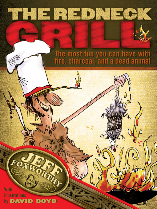 Title details for The Redneck Grill by Jeff Foxworthy - Available